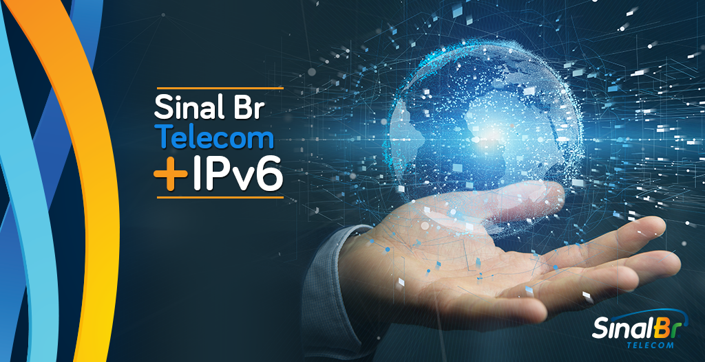 Sinal Br + IPv6